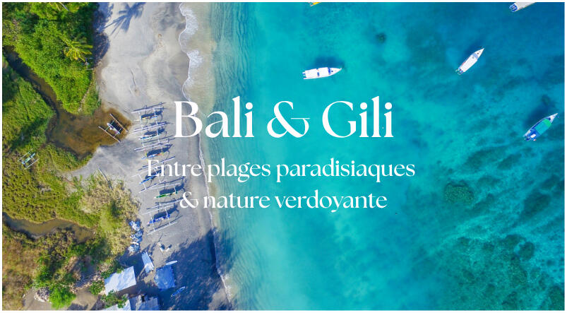 Itinéraire Bali & Gili Itinéraire Bali & Gili